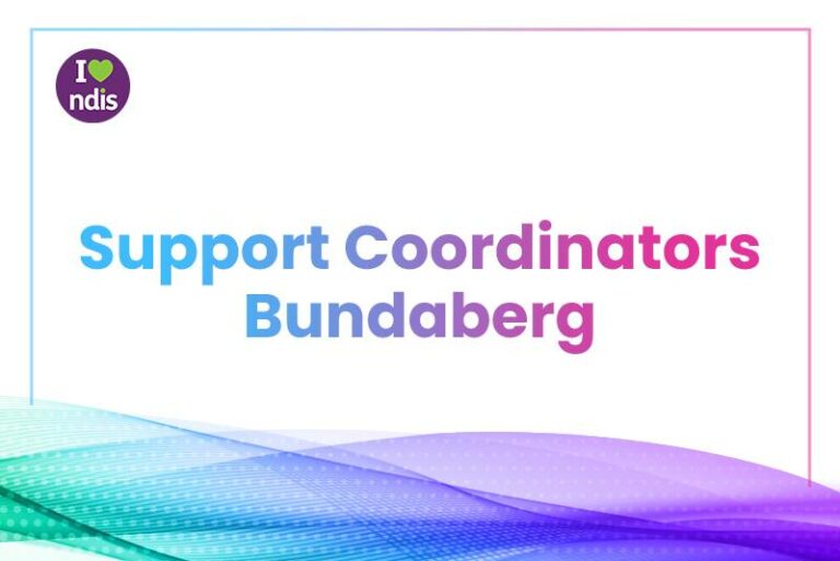 NDIS Support Coordination Bundaberg.