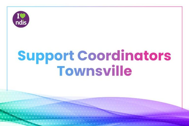 NDIS Support Coordination Townsville.